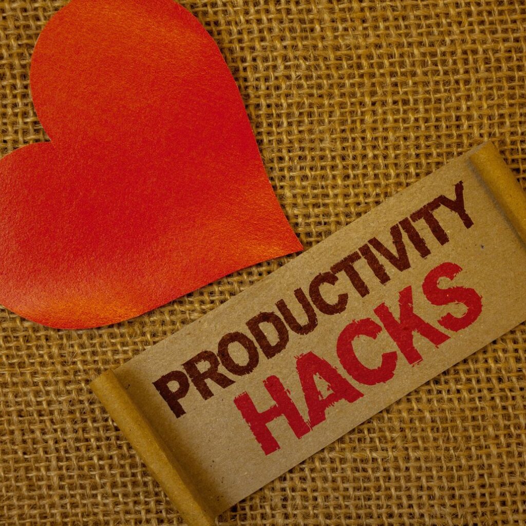 15 Productivity Hacks That Will Seriously Improve Your Day